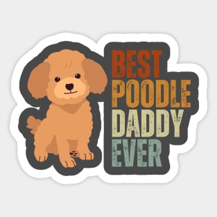 Vintage Best Poodle Dad Ever Funny Puppy Poodle Dog Lover Sticker